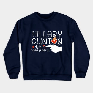 Burning Hearts Hillary for President Crewneck Sweatshirt